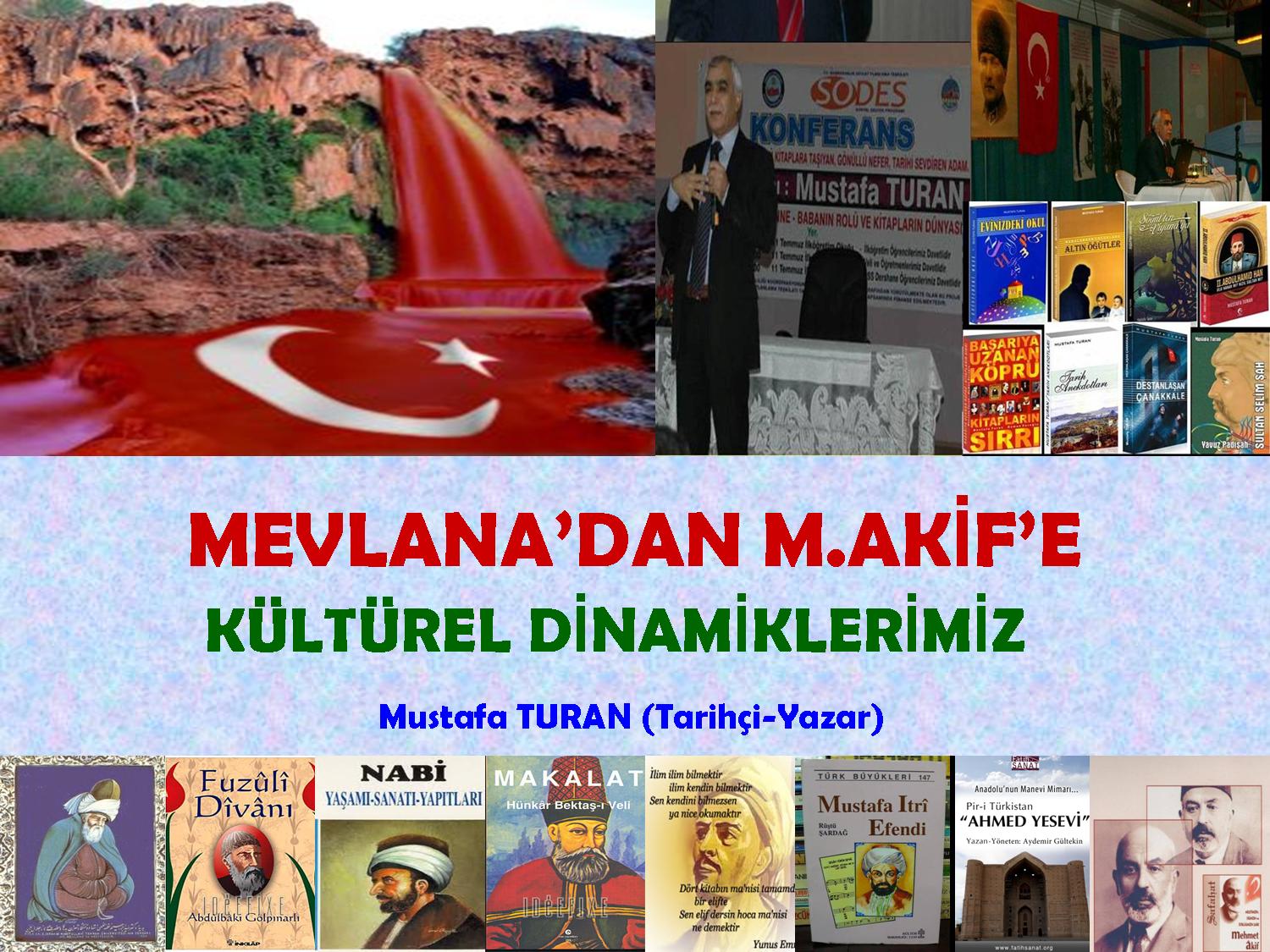 Mevlana'dan M.Akif'e Kültürel Dinamiklerimiz